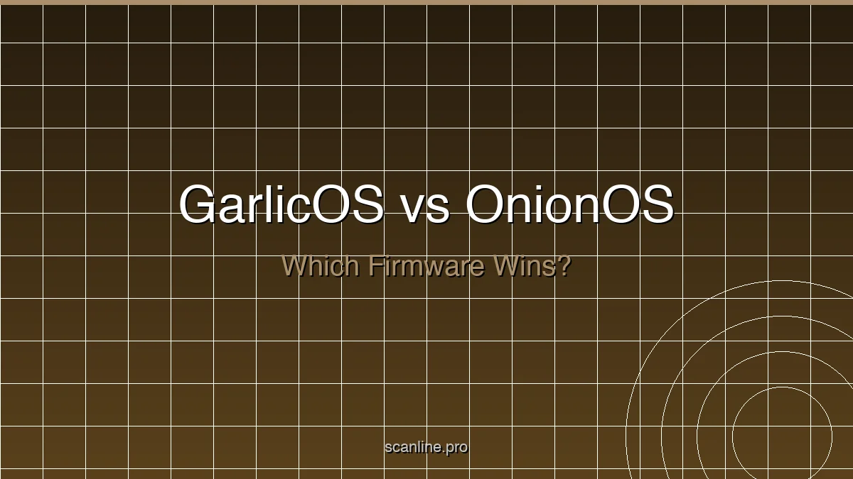 GarlicOS vs OnionOS: which custom firmware should you use?